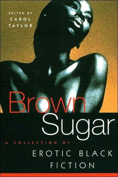 Cover for Carol Taylor · Brown Sugar: A Collection of Erotic Black Fiction (Paperback Book) (2001)