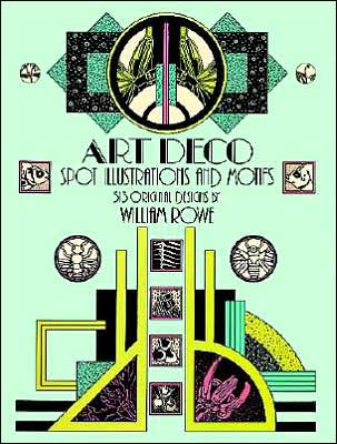 Cover for William Rowe · Art Deco Spot Illustrations and Motifs: 513 Original Designs - Dover Pictorial Archive (Paperback Book) [68th edition] (1985)