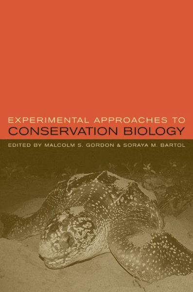 Cover for Soraya M Bartol Malcolm S Gordon · Experimental Approaches to Conservation Biology (Hardcover Book) (2004)