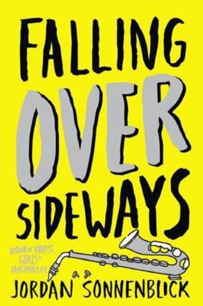 Cover for Jordan Sonnenblick · Falling Over Sideways (Hardcover Book) (2016)