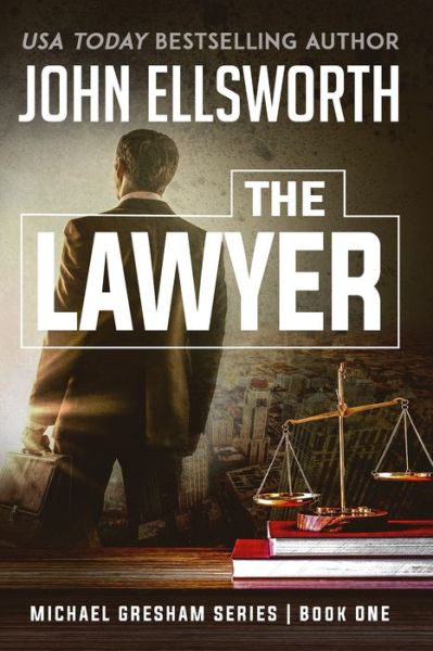 Cover for John Ellsworth · The Lawyer (Paperback Book) (2019)