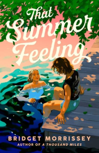 Bridget Morrissey · That Summer Feeling (Paperback Bog) (2023)