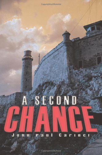 Cover for John Paul Carinci · A Second Chance (Pocketbok) [First edition] (2002)