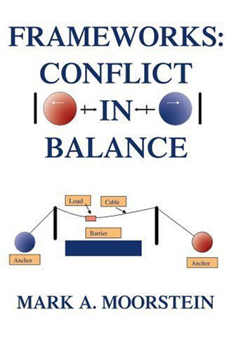 Cover for Mark Moorstein · Frameworks: Conflict in Balance (Paperback Book) (2004)