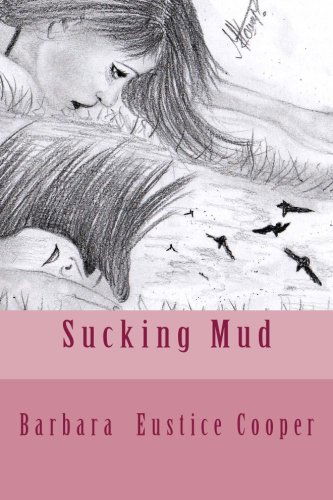 Cover for Barbara Eustice Cooper · Sucking Mud (Paperback Book) (2014)