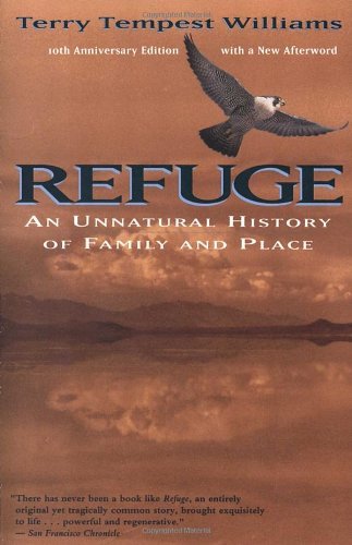 Cover for Terry Tempest Williams · Refuge: an Unnatural History of Family and Place (Paperback Book) [Reprint edition] (1992)