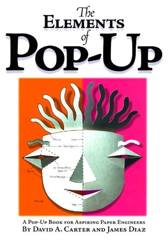 The Elements of Pop-Up: A Pop-Up Book for Aspiring Paper Engineers - David A. Carter - Books - Simon & Schuster - 9780689822247 - October 1, 1999