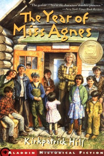 Cover for Kirkpatrick Hill · The Year of Miss Agnes (Aladdin Historical Fiction) (Taschenbuch) [Reprint edition] (2002)