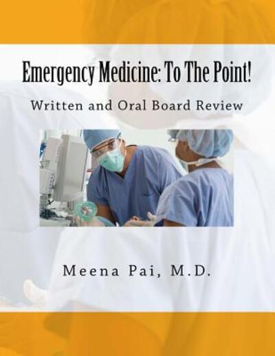 Cover for Meena Pai M D · Emergency Medicine (Paperback Book) (2016)