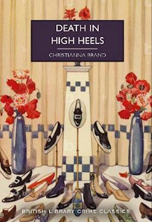 Death in High Heels - Christianna Brand - Books - British Library Publishing - 9780712355247 - November 10, 2025