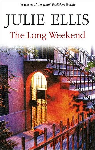 Cover for Julie Ellis · The Long Weekend (Hardcover Book) (2009)