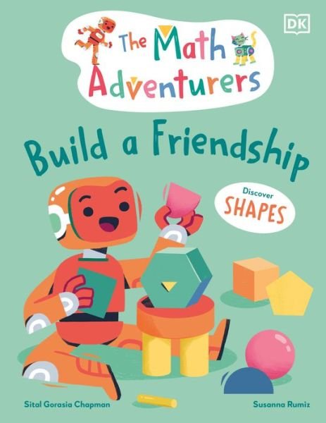 Cover for Sital Gorasia Chapman · Math Adventurers : Build a Friendship (Book) (2023)
