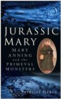Cover for Patricia Pierce · Jurassic Mary: Mary Anning and the Primeval Monsters (Paperback Book) [UK edition] (2014)