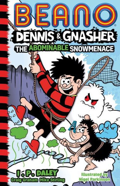 Cover for Beano · Beano Dennis &amp; Gnasher: The Abominable Snowmenace - Beano Fiction (Paperback Book) (2021)