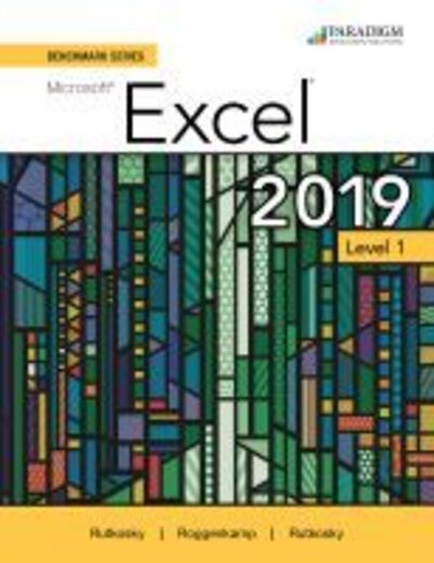 Cover for Nita Rutkosky · Benchmark Series: Microsoft Excel 2019 Level 1: Text, Review and Assessments Workbook and eBook (access code via mail) (Book) (2020)