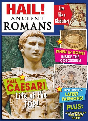 Cover for Philip Steele · Hail! Ancient Romans (Hail! History) (Gebundenes Buch) (2010)