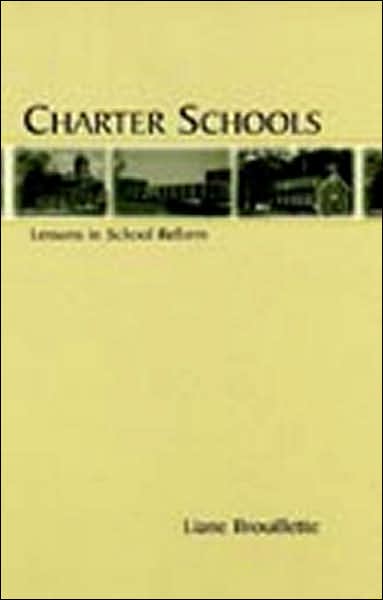 Cover for Liane Brouillette · Charter Schools: Lessons in School Reform (Hardcover Book) (2002)