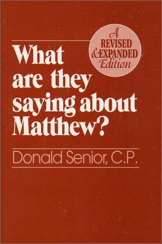 What Are They Saying About Matthew? Revised and Expanded Edition - Donald Senior - Books - Paulist Press International,U.S. - 9780809136247 - 1995