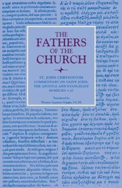 Cover for John Chrysostom · Commentary on Saint John the Apostle and Evangelist: Homilies 1-47, Vol. 33 - Fathers of the Church Series (Pocketbok) (1957)