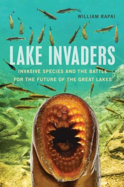 Cover for William Rapai · Lake Invaders - Great Lakes Books Series (Pocketbok) (2016)