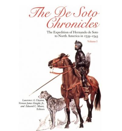 Cover for Hernando De Soto · The De Soto Chronicles: The Expedition of Hernando de Soto to North America in 1539-43 (Taschenbuch) (1995)