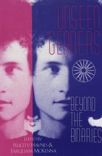 Cover for Unseen Genders: Beyond the Binaries - Eruptions: New Feminism Across the Disciplines (Paperback Book) (2001)