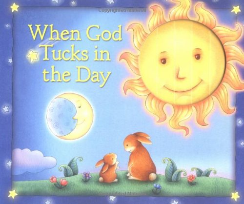 Cover for Allia Zobel Nolan · When God Tucks in the Day (Hardcover Book) [2nd edition] (2005)