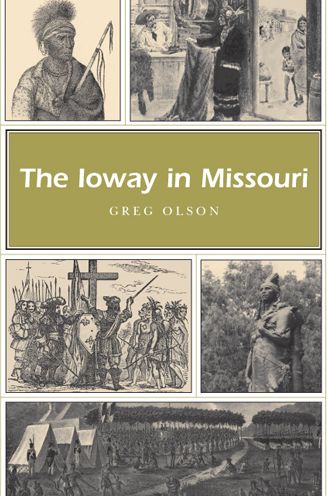 Cover for Greg Olson · The Ioway in Missouri - Missouri Heritage Readers Series (Paperback Book) (2008)