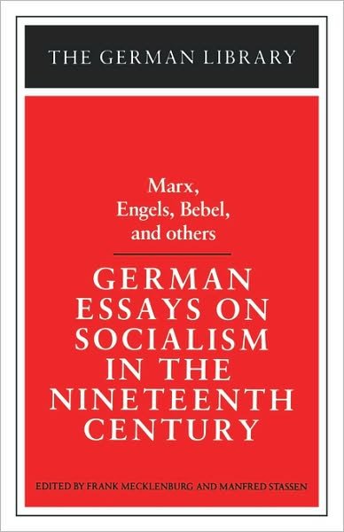 Cover for Manfred Stassen · German Essays on Socialism in the Nineteenth Century: Marx, Engels, Bebel, and Others (German Library) (Paperback Book) (1990)