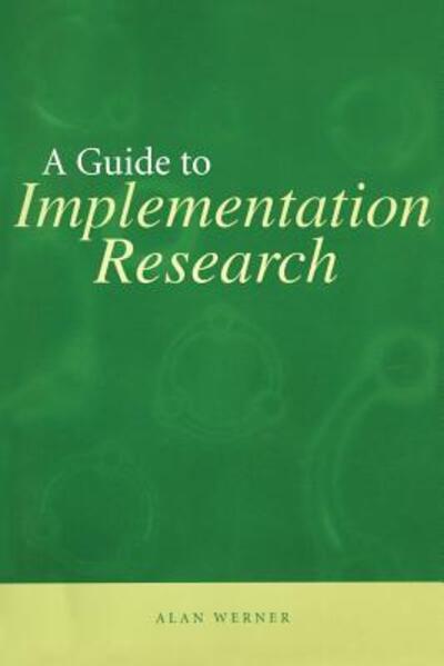 Cover for Alan Werner · A Guide to Implementation Research - Urban Institute Press (Paperback Book) (2004)
