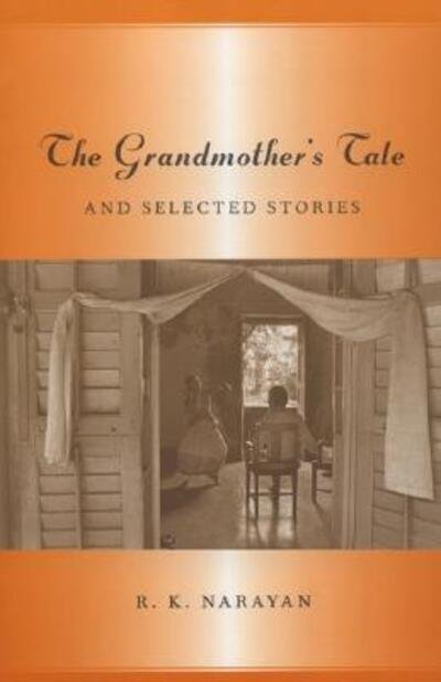 Cover for Rasipuram Krishnaswamy Narayan · The grandmother's tale and selected stories (Book) [1st Ecco edition] (1999)