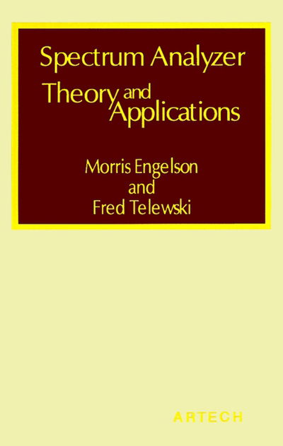 Cover for Morris Engelson · Spectrum Analyzer Theory and Application (Hardcover Book) (1974)