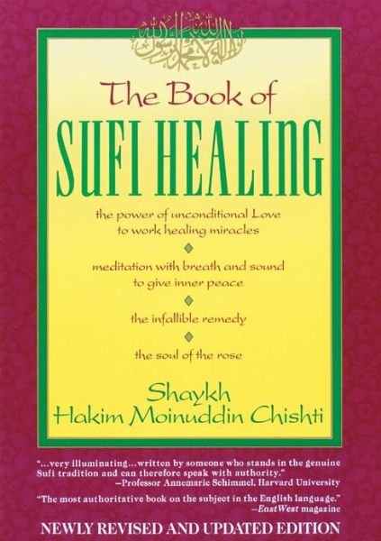 The Book of Sufi Healing - S.H.M. Chishti - Books - Inner Traditions Bear and Company - 9780892813247 - August 23, 2009