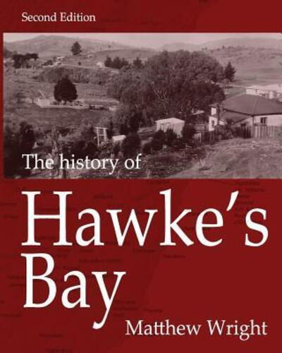 Cover for Matthew Wright · The History of Hawke's Bay (Taschenbuch) (2019)