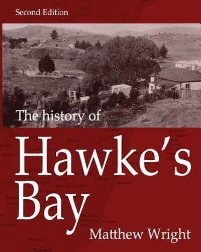 Cover for Matthew Wright · The History of Hawke's Bay (Paperback Book) (2019)