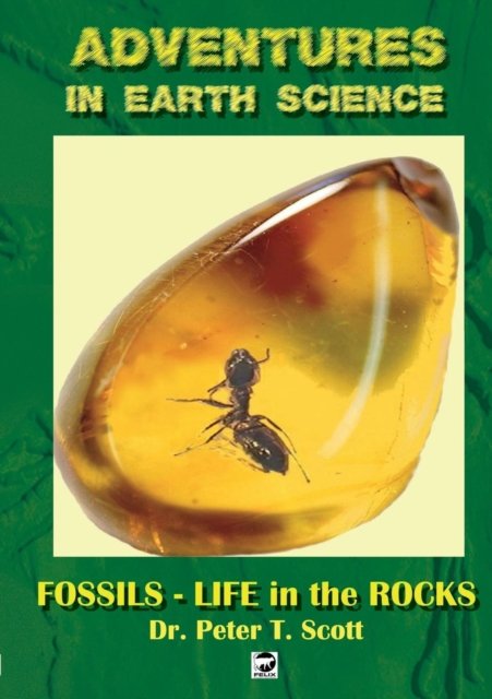 Cover for Dr Peter T Scott · Fossils- Life in the Rocks (Paperback Bog) (2017)
