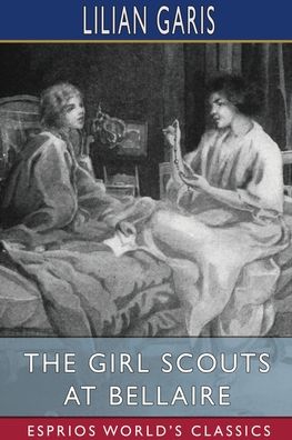 Cover for Lilian Garis · The Girl Scouts at Bellaire (Esprios Classics) (Paperback Book) (2024)