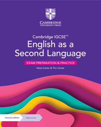 Cover for Katia Carter · Cambridge IGCSE™ English as a Second Language Exam Preparation and Practice with Digital Access (2 Years) - Cambridge International IGCSE (Book) [2 Revised edition] (2023)