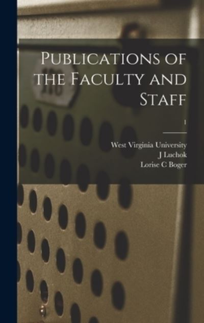 Cover for J Luchok · Publications of the Faculty and Staff; 1 (Hardcover Book) (2021)