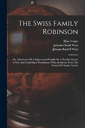 Cover for Johann David Wyss · Swiss Family Robinson (Bok) (2022)