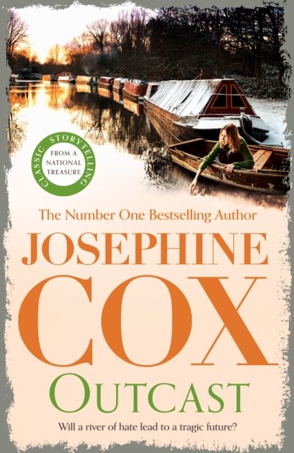 Josephine Cox · Outcast: The past cannot be forgotten… (Emma Grady trilogy, Book 1) (Paperback Book) (2024)