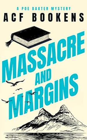 Massacre and Margins - Poe Baxter Books - Acf Bookens - Books - Vinci Books - 9781036704247 - October 9, 2025