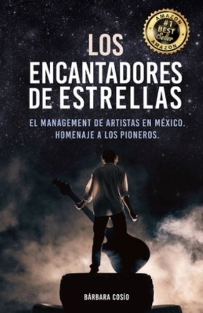 Cover for Bárbara Cosío · Los Encantadores de Estrellas (Paperback Book) (2019)