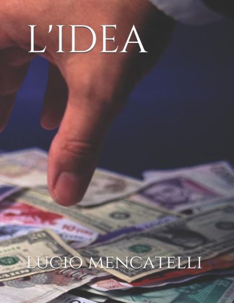 Cover for Lucio Mencatelli · L'idea (Paperback Book) (2019)