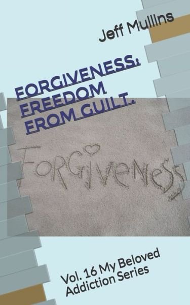 Cover for Jeff Mullins · Forgiveness Freedom From Guilt (Pocketbok) (2019)