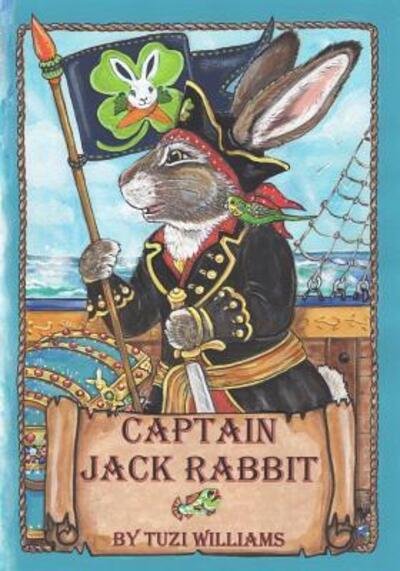 Cover for Tuzi Williams · Captain Jack Rabbit (Pocketbok) (2019)
