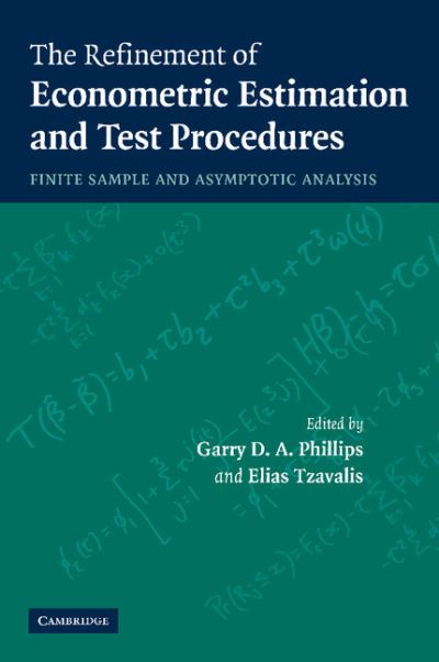 Cover for Garry D a Phillips · The Refinement of Econometric Estimation and Test Procedures: Finite Sample and Asymptotic Analysis (Paperback Book) (2012)