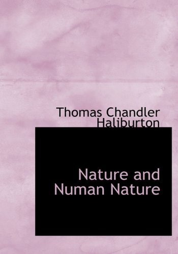 Cover for Thomas Chandler Haliburton · Nature and Numan Nature (Inbunden Bok) (2009)