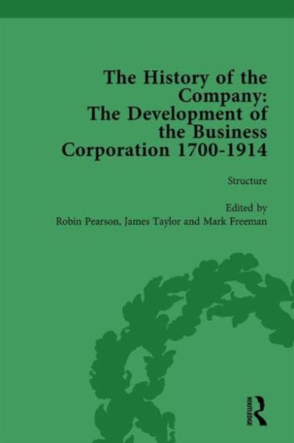 Cover for Robin Pearson · The History of the Company, Part I Vol 2: Development of the Business Corporation, 1700-1914 (Hardcover Book) (2006)