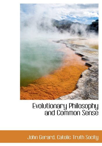 Cover for John Gerard · Evolutionary Philosophy and Common Sense (Hardcover Book) (2010)